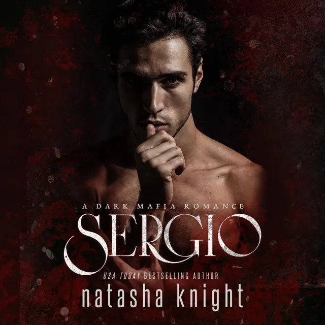 Sergio: A Dark Mafia Romance: Benedetti Brothers Series, Book 3 (Unabridged)