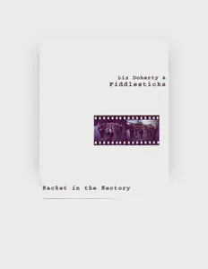 Ascolta Liz Doherty & Fiddlesticks, guarda video musicali, leggi la biografia, vedi le date del tour & altro!