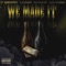 We Made It (feat. Loo$e Chains & T Deniro) - Daynger lyrics