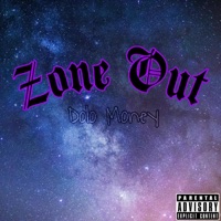 Zone Out - Single - Dolo Money