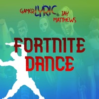 Fortnite Dance - Single - Jay Matthews, P.O.K.R & Gamer Lyric