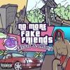 No More Fake Friends - EP