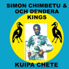 Kuipa Chete - Simon Chimbetu & Orchestra Dendera Kings