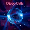 Disco Balls - Single