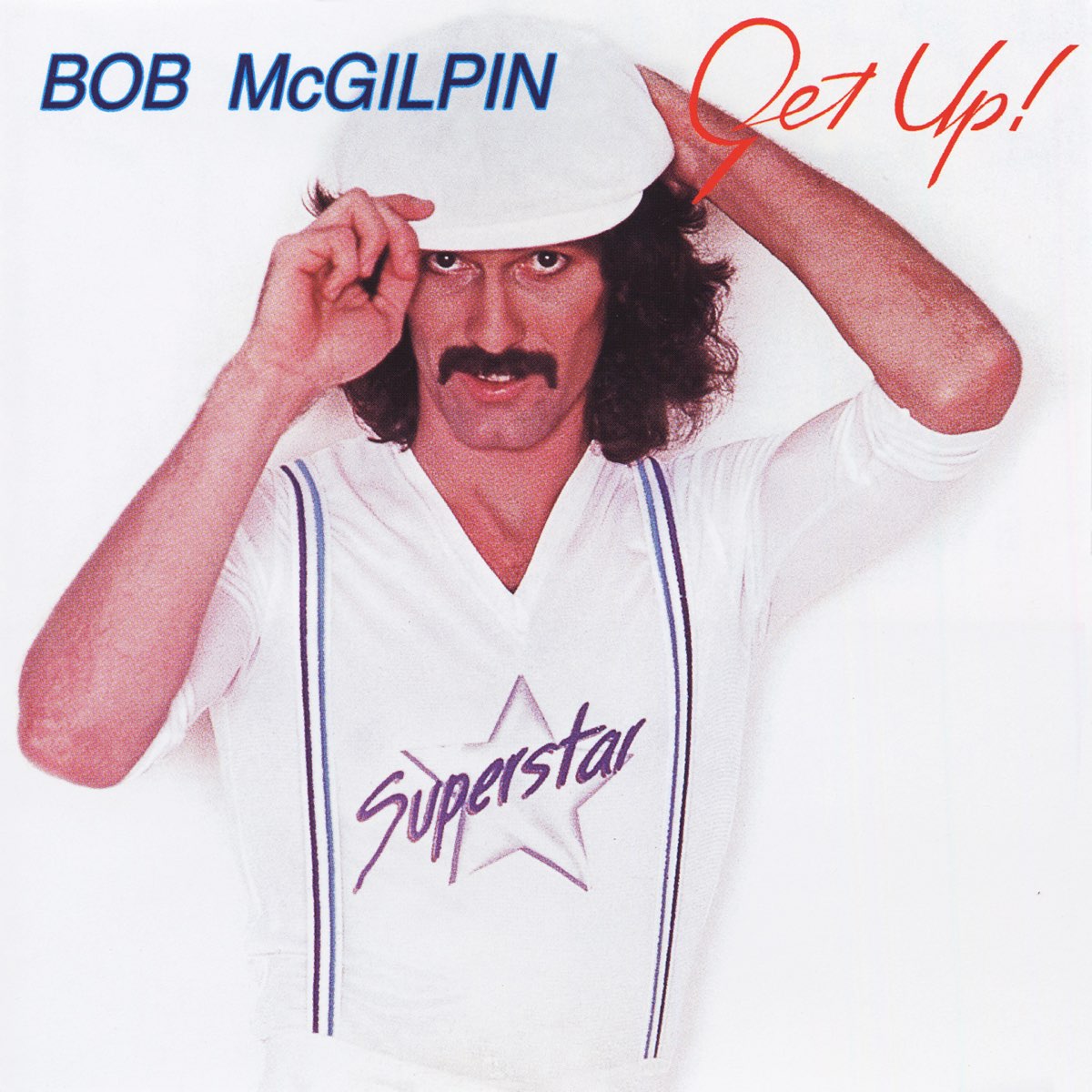 Bob MCGILPIN. Bob MCGILPIN - Superstar 1978. Bob MCGILPIN - get up 1979. Bob MC Gilpin.