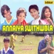 Annaiya Swithwbla Single