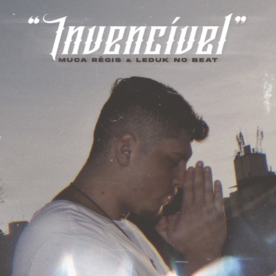 Invencível (feat. Leduk no Beat) - Single