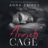 Angel's Cage: Molotov Obsession Duet, Book 2 (Unabridged) - Anna Zaires