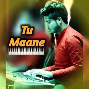 Tu Maane