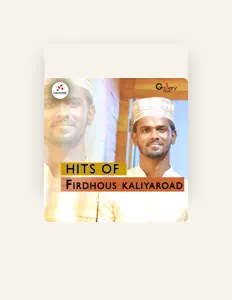 聆聽 Firdhous Kaliyaroad、觀看音樂影片、閱讀小傳、查看巡演日期等！