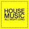 House Music All Night Long - EP