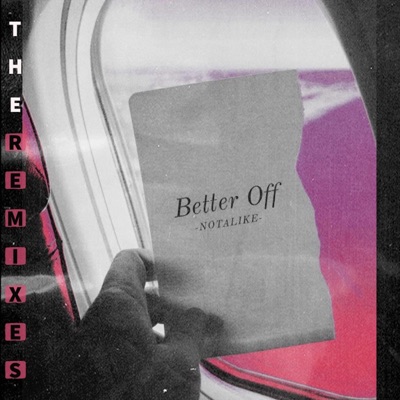 Better Off (The Remixes) - Single
