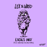 Locals Only - Single - Lex & Wood