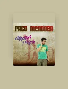 Paco Mendozaを聴いたり、ミュージックビデオを鑑賞したり、経歴やツアー日程などを確認したりしましょう！