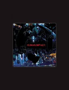 Listen to Human Impact, watch music videos, read bio, see tour dates & more!