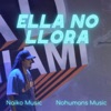 Ella No Llora - Single