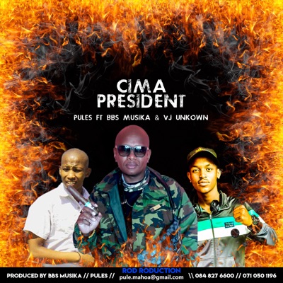 Cima President (feat.Vj Unknown & Bbs Musika) - Single