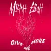 Give Me More