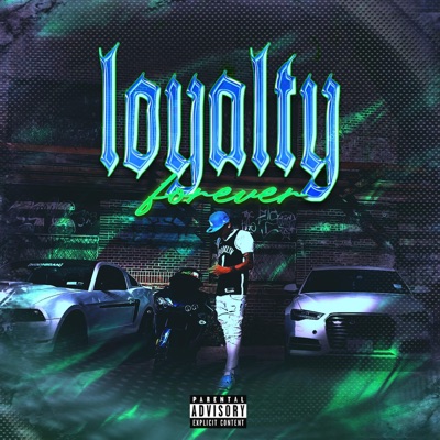 Loyalty Forever - EP
