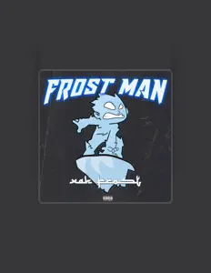 Dengarkan Xak Frost, tonton video musik, baca bio, lihat tanggal tur & lainnya!