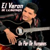 El Varon de la Bachata - Perdona Si Te Ofendí