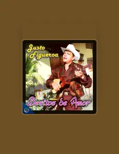 Justo Figueroa dinle, müzik videolarını izle, biyografisini oku, tur tarihlerini ve daha fazlasını gör!