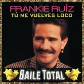 Frankie Ruiz - Tú con Él