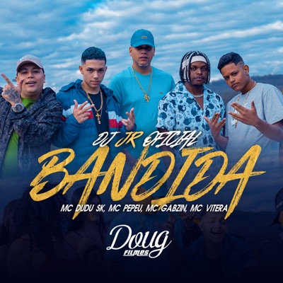 Bandida (feat. Mc Vitera & DJ JR OFICIAL) - Single