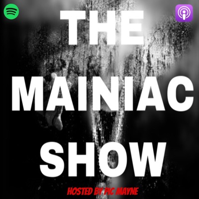 The Mainiac Show - The Maniac Show Ep 1 Goat Talk