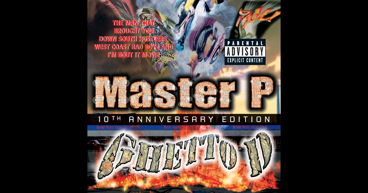 Ghetto D 10th Anniversary - Album by Master P - Apple Music