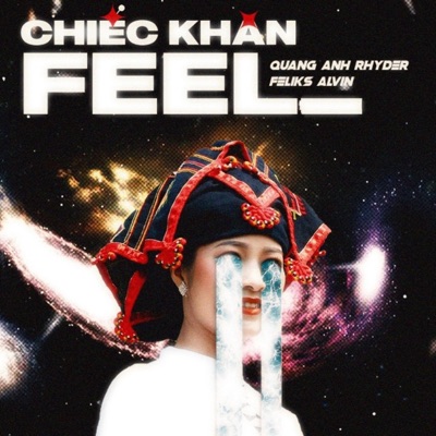 Chiếc Khăn Feel - Single