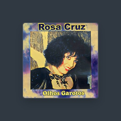 Listen to Rosa Cruz, watch music videos, read bio, see tour dates & more!