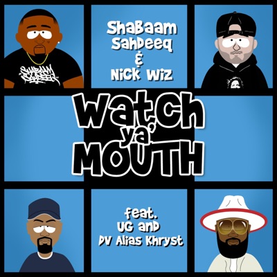 Watch Ya' Mouth (feat. UG & DV Alias Khryst) - Single
