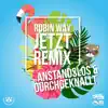 Jetzt (Anstandslos & Durchgeknallt Remix)