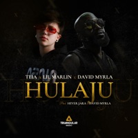 Hulaju - Single - Teia, Lil Marlin & David Myrla