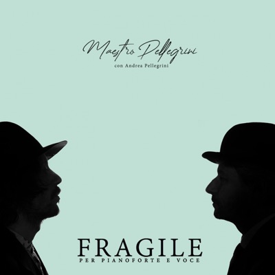 Fragile (feat. Andrea Pellegrini) [Per pianoforte e voce]