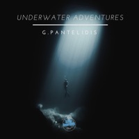 Underwater Adventures - EP - G.Pantelidis