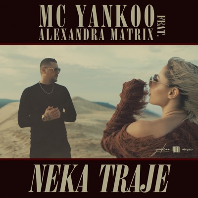 Neka Traje (feat. Alexandra Matrix) - Single