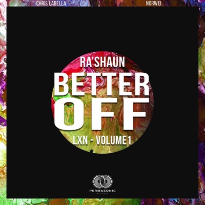 Better Off (feat. Ra'shaun) - Single