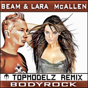 Bodyrock (Topmodelz Remix) - Single