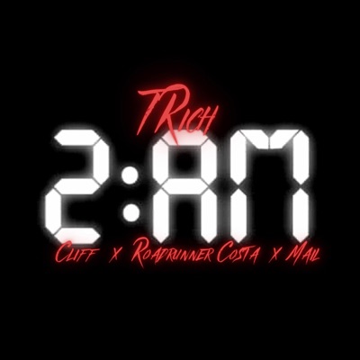 2 AM (feat. Roadrunner Costa, Mail & Cliff) - Single