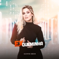 Exqueminha - Single - Alinne Reis