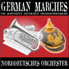 German Marches (die schönsten deutschen Orchestermärsche) - Norddeutsches Orchester