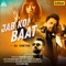 Jab Koi Baat - Recreated - Atif Aslam, Shirley Setia & DJ Chetas lyrics