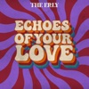 Echoes of Your Love - EP