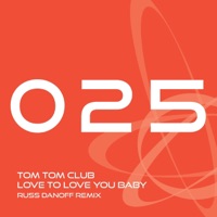 Tom Tom Club - Love to Love You Baby (Russ Danoff Remix)