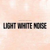 Light White Noise artwork