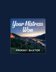 收听 Prodigy Baxter、观看音乐视频、阅读小传、查看巡演日期等 ！