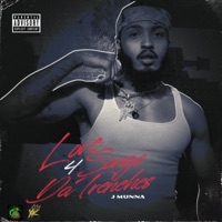 Love Song's 4 Da Trenches - J Munna