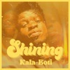 Kala Boti - Shining